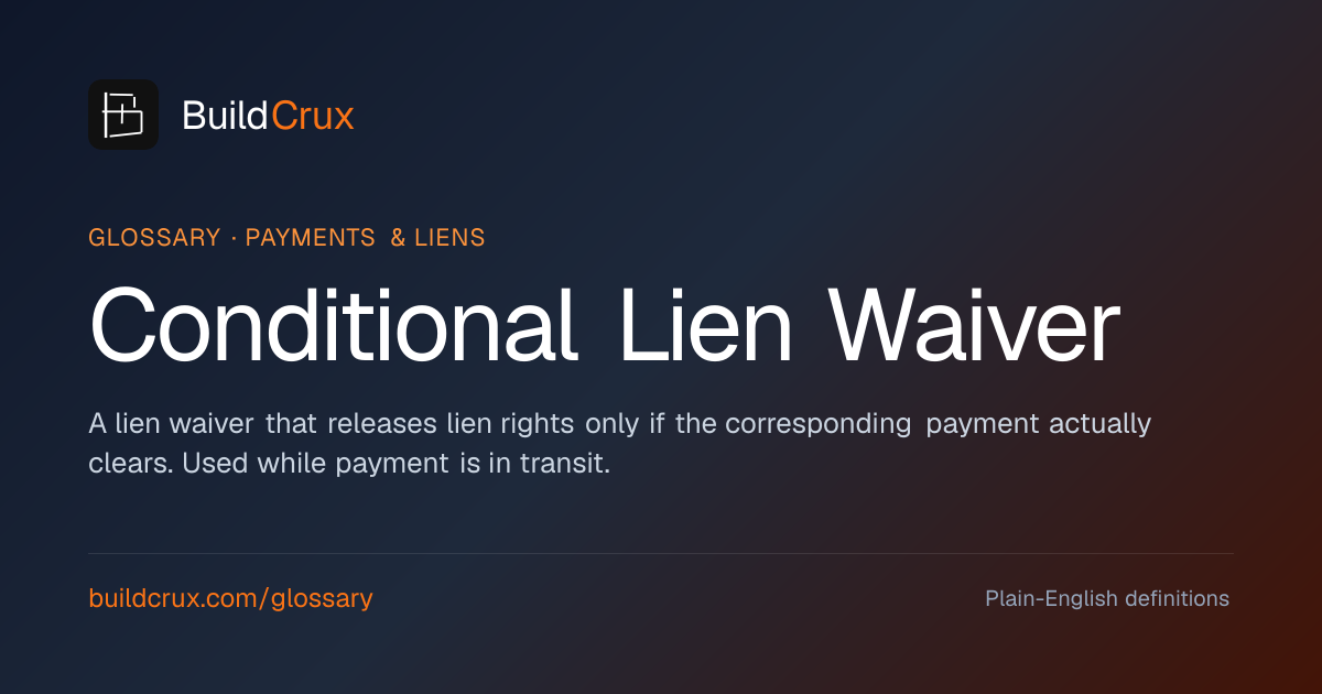 Conditional Lien Waiver: A Construction Glossary | BuildCrux