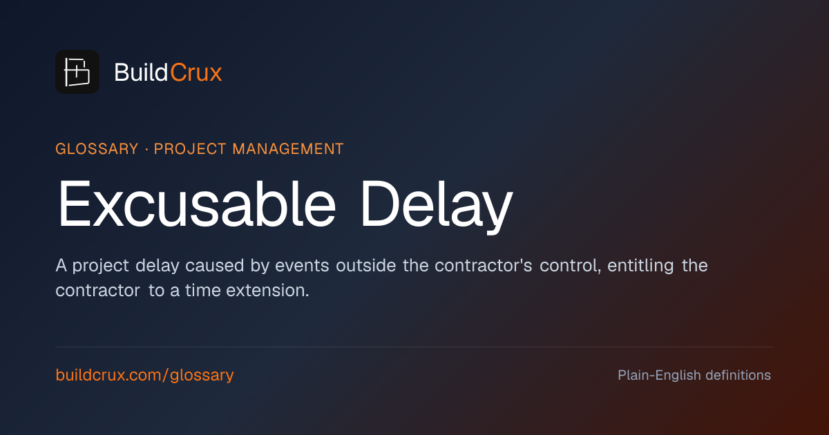 Excusable Delay in Construction: A Glossary | BuildCrux