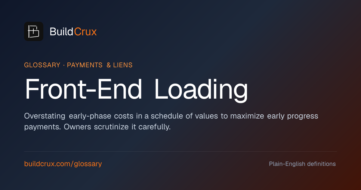 Front-End Loading (Construction Billing): A Glossary | BuildCrux