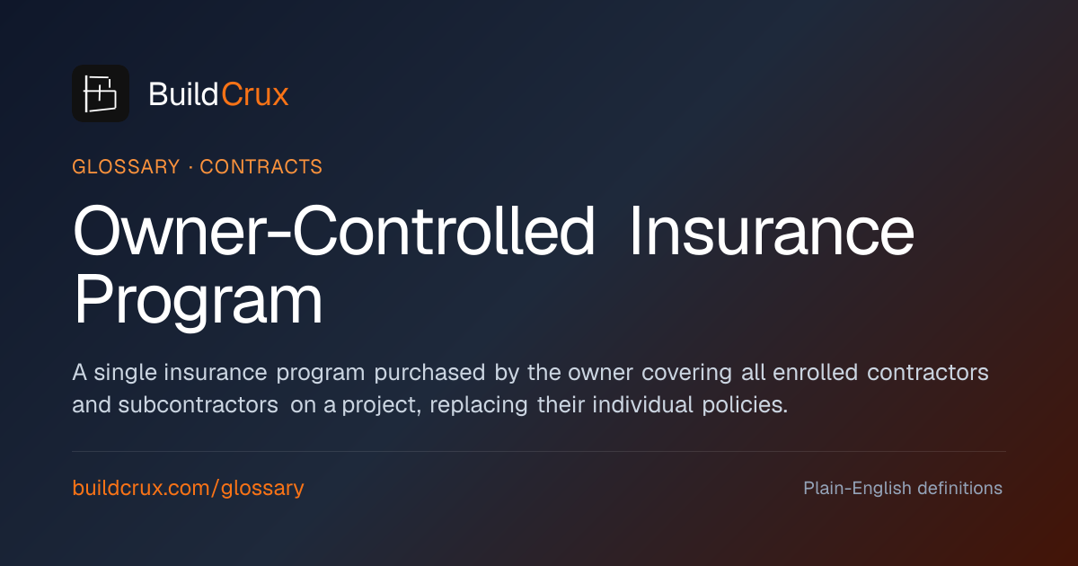 Owner-Controlled Insurance Program (OCIP): A Glossary | BuildCrux