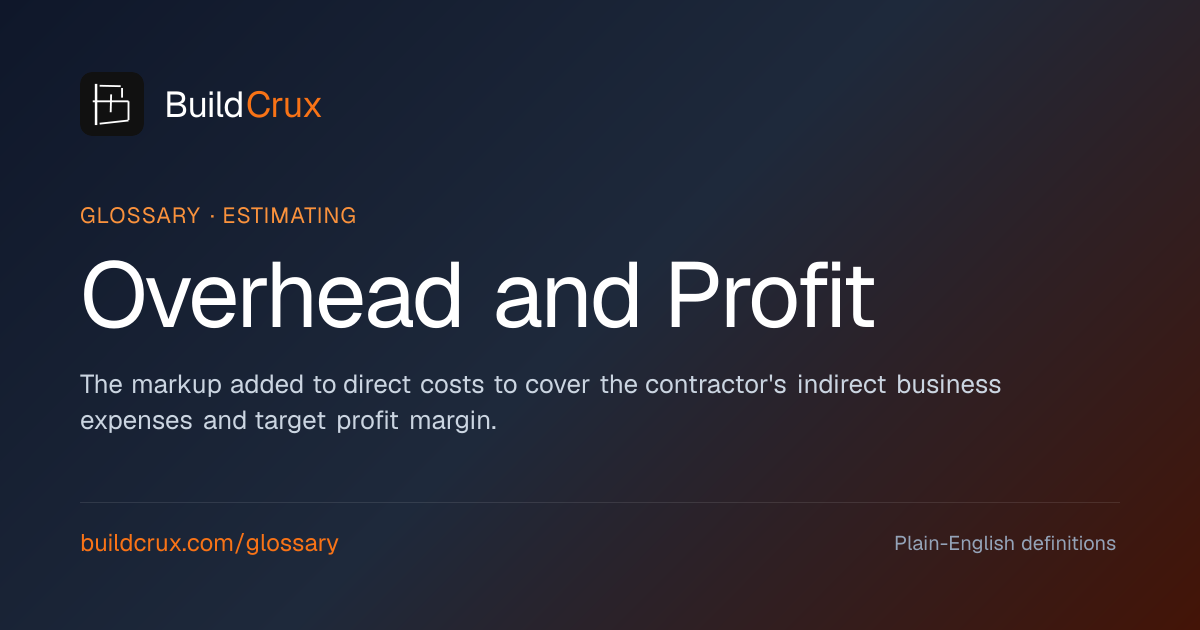Overhead and Profit (O&P) in Estimating: A Glossary | BuildCrux